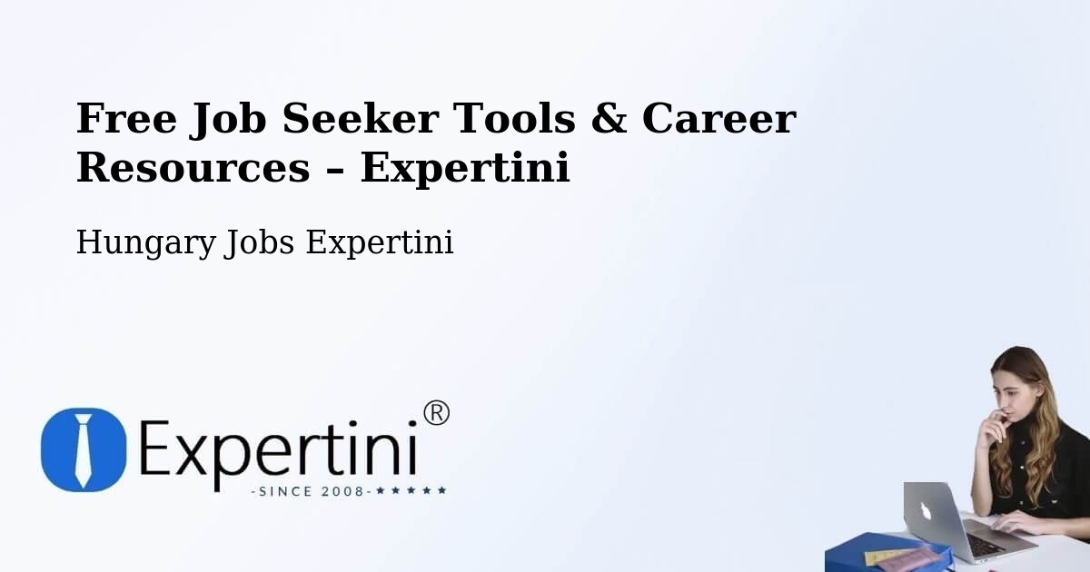 Free Job Seeker Tools & Career Resources – Szada - Szada, Hungary Jobs Expertini
